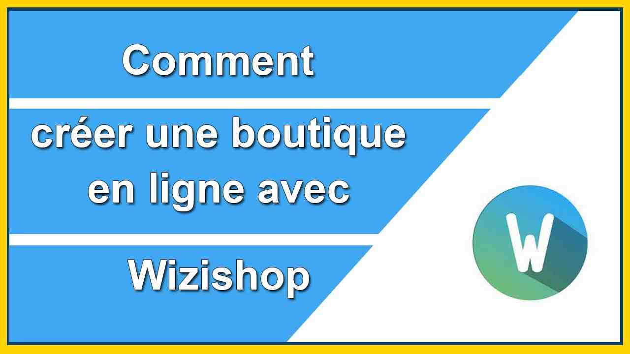 Comment fonctionne WiziShop ? 2026